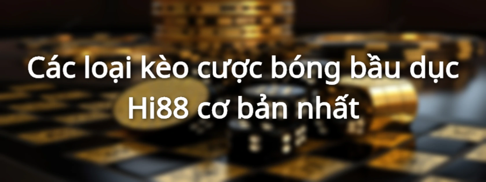 Các loại kèo cược bóng bầu dục Hi88 cơ bản nhất