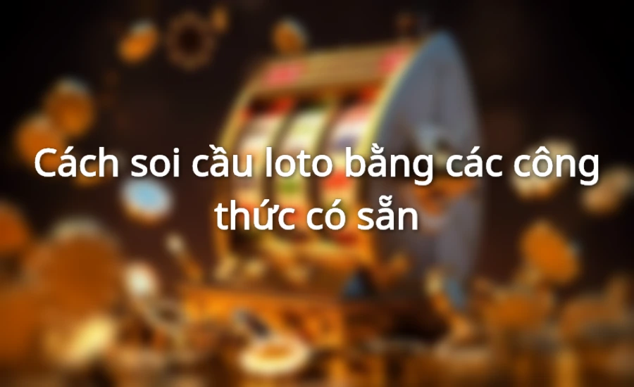 Soi cầu theo công thức