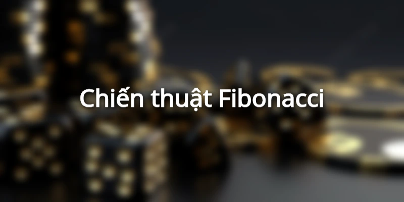 Chiến thuật Fibonacci giúp cách bắt cầu Tài Xỉu quản lý vốn tốt hơn