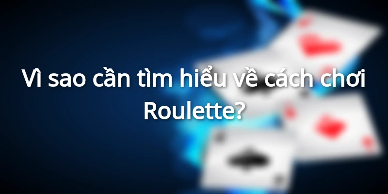Giới thiệu về game Roulette