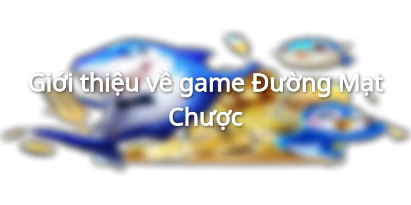 Giới thiệu một số thông tin về game Đường Mạt Chược