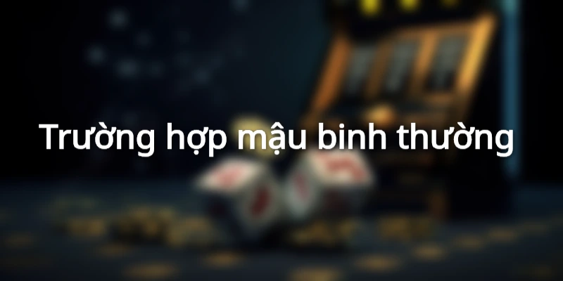 Bài mậu binh thường