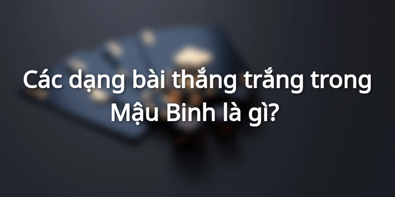Bài trắng trong mậu binh