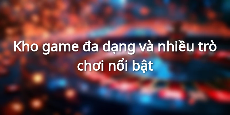 Những điểm thu hút nhiều hội viên tham gia