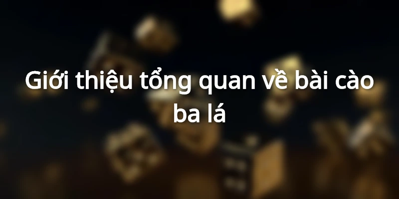 Thông tin cơ bản về bài cào 3 lá