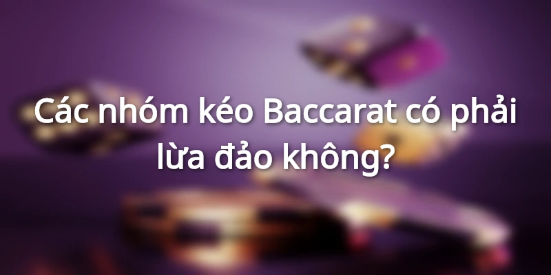 Có nhiều nhóm kéo lừa đảo bên cạnh các hội uy tín